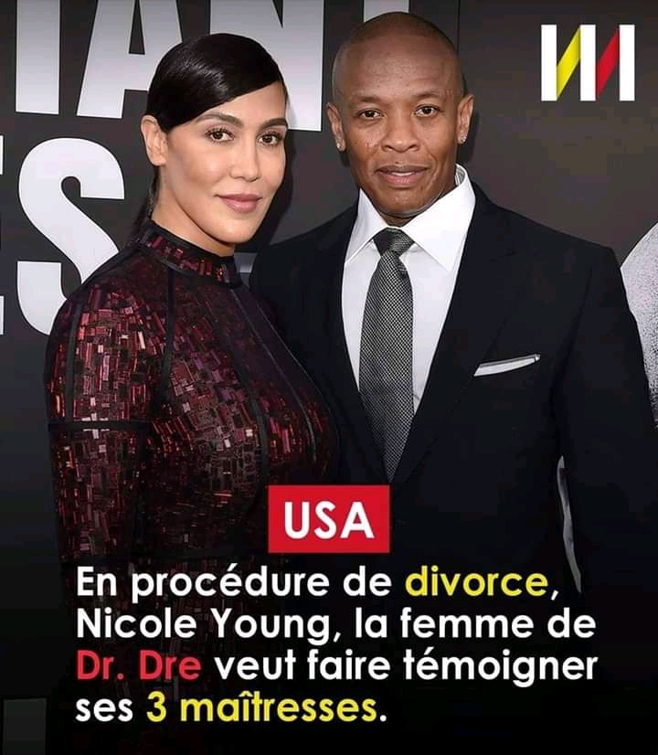 LA FEMME DE DR. DRE VEUT FAIRE TÉMOIGNER SES 3 MAÎTRESSES