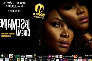 LA SEMAINE DU CINEMA DÉPOSE SES VALISES AU CAMEROUN DU 30 MARS AU 04 AVRIL PROCHAIN