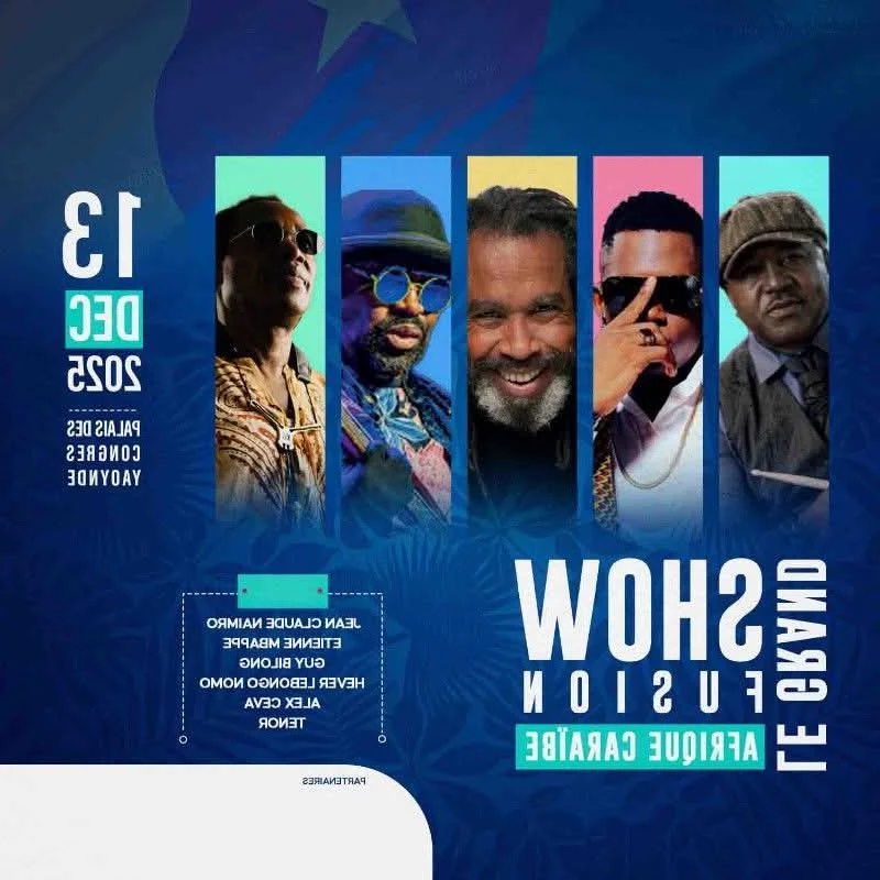 《Le Grand Show Fusion Afrique‑Caraïbes 》Un Concert Inédit le 13 Décembre 2025 au Palais des Congrès de Yaoundé. — Meamla Media Digital